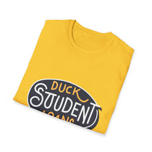 Load image into Gallery viewer, Duck Student loans - Unisex Softstyle T-Shirt