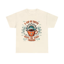Load image into Gallery viewer, Cup of coffee keeps the Gears Moving - Unisex Heavy Cotton Tee
