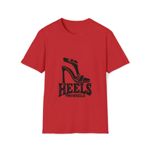 Load image into Gallery viewer, Heels Two Wheels - Unisex Soft style T-Shirt