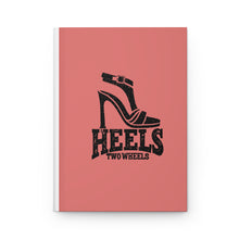 Load image into Gallery viewer, Heels to Wheels Hardcover Journal Matte