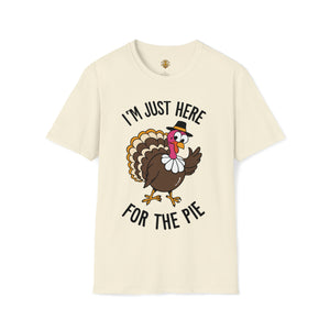 I’m Here for the Pie - Unisex Softstyle T-Shirt