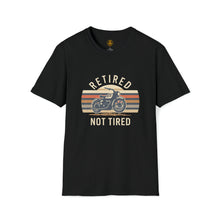 Load image into Gallery viewer, Retired Not Tired motorcycle art unisex Soft style t-shirt
