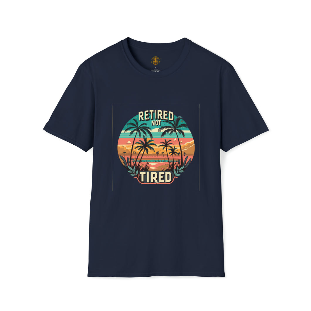 Retired Not Tired unisex soft style t-shirt 2