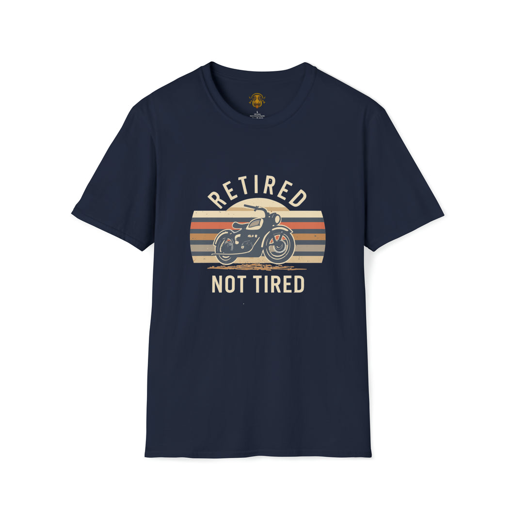 Retired Not Tired motorcycle art unisex Soft style t-shirt