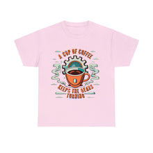 Load image into Gallery viewer, Cup of coffee keeps the Gears Moving - Unisex Heavy Cotton Tee
