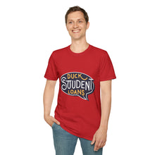 Load image into Gallery viewer, Duck Student loans - Unisex Softstyle T-Shirt

