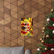 Load image into Gallery viewer, Everday is a Good Day Matte Vertical Posters
