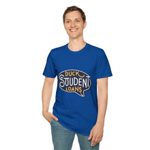 Load image into Gallery viewer, Duck Student loans - Unisex Softstyle T-Shirt
